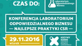 Trzecia edycja konferencji „Laboratorium Odpowiedzialnego Biznesu” przed nami BIZNES, Firma - „Laboratorium Odpowiedzialnego Biznesu” - wydarzenie skierowane do przedstawicieli firm, instytucji publicznych i NGO, odbędzie się już 29 listopada 2016 r.