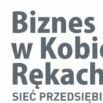 Ostatni dzwonek, by zapisać się do programu „Biznes w Kobiecych Ręk