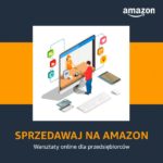 Eksport online remedium na kryzys gospodarczy? Cykl webinariów Amazon i PAIH